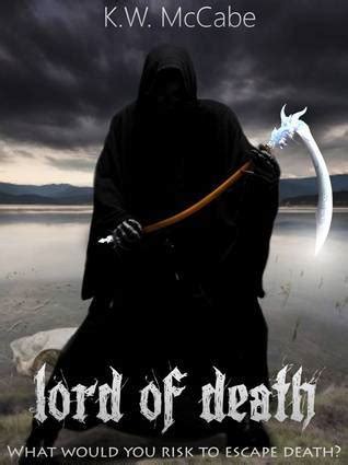 Lord of Death (Thomas Lord of Death) by K.W. McCabe | Goodreads