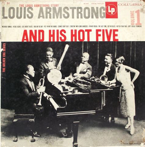 Louis Armstrong And His Hot Five The Louis Armstrong Story Vol