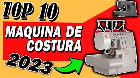 Top Melhores M Quinas De Costuras Em Qual Melhor Maquina De