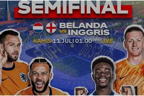 Link Live Streaming Inggris Vs Belanda Semifinal Euro Malam Ini Di