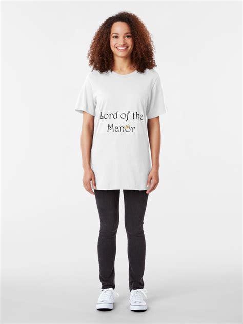 Lord Of The Manor T Shirt By Elizab99 Redbubble