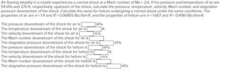 Solved Air Flowing Steadily In A Nozzle Experiences A Normal