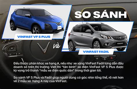 So sánh VinFast VF 5 Plus và VinFast Fadil