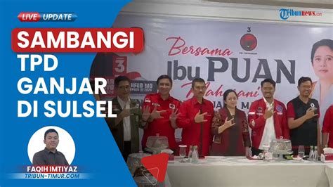 Puan Maharani Kumpulkan TPD Ganjar Mahfud Sulsel PDIP Optimis Paslon