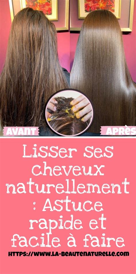 Lisser ses cheveux naturellement Astuce rapide et facile à faire