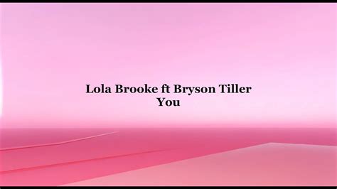 Lola Brooke You Ft Bryson Tiller Lyrics Youtube