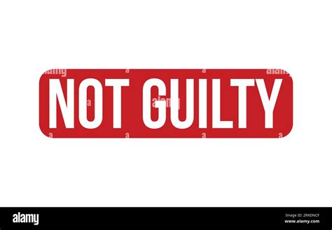 Not Guilty Rubber Stamp Seal Vector Stock Vector Image And Art Alamy