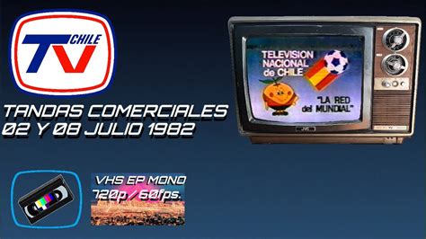 Tandas Comerciales TVN 02 Y 09 Julio 1982 YouTube