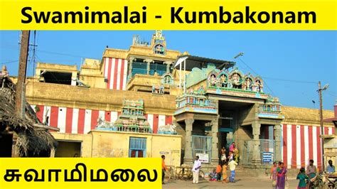 Swamimalai Murugan Temple Tourist Places Places To See Tourist Hot