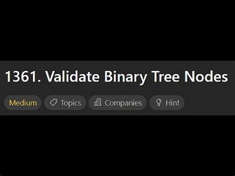 Leetcode Daily Oct Validate Binary Tree Nodes Python