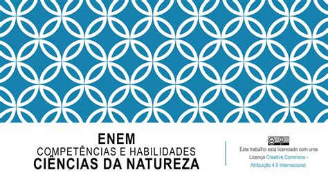 Enem Compet Ncias E Habilidades Ci Ncias Da Natureza Ppt