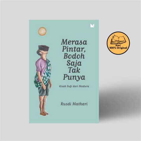 Jual Buku Merasa Pintar Bodoh Saja Tak Punya Rusdi Mathari Shopee