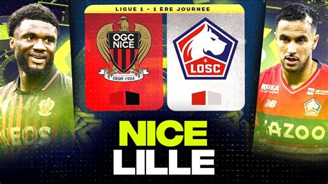 NICE LILLE Reprise De La Ligue 1 Grosse Affiche Ogc Vs Losc