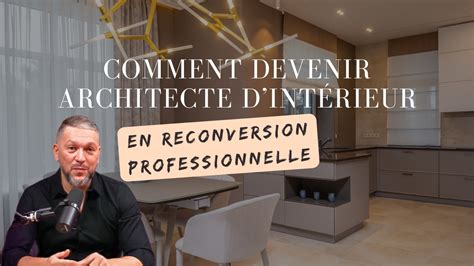 Comment Devenir Architecte D Int Rieur En Reconversion Professionnelle