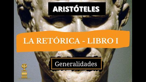 Aristóteles La Retórica Libro I Generalidades Youtube