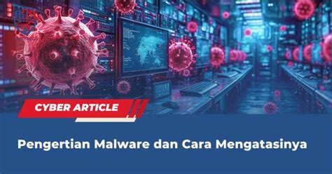 Pengertian Malware Dan Cara Mengatasinya Fourtrezz