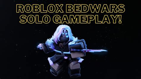 Roblox Bedwars Solo Gameplay Youtube