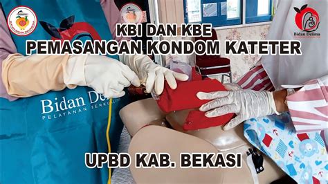 Kbi Kbe Pemasangan Kondom Kateter Untuk Penanganan Pendarahan