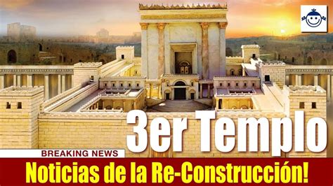 3er Templo de Jerusalén Re Construcción Noticias Proféticas YouTube