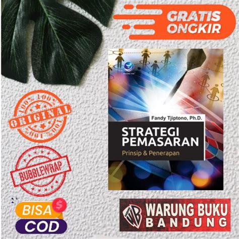 Jual Buku Strategi Pemasaran Prinsip Dan Penerapan Fandy Tjiptono