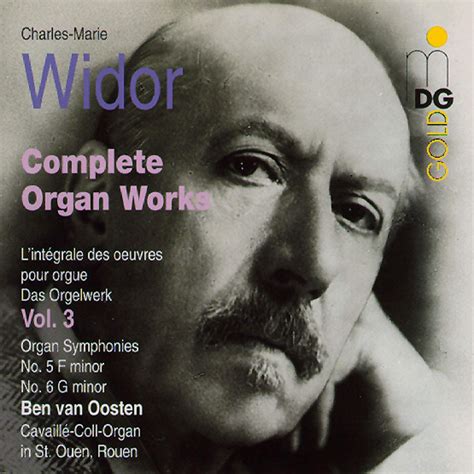 Widor Complete Organ Works Vol Oosten Ben Van Widor Charles Marie