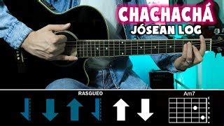 Chachach J Sean Log Tutorial De Guitarra Tabs Letra Y Acordes