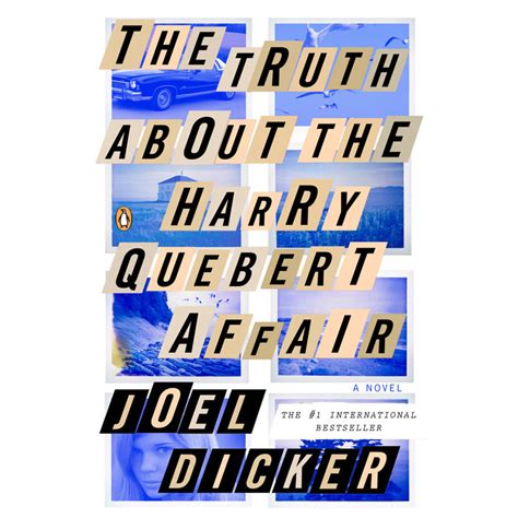 The Truth About The Harry Quebert Affair By Joel Dicker Penguin