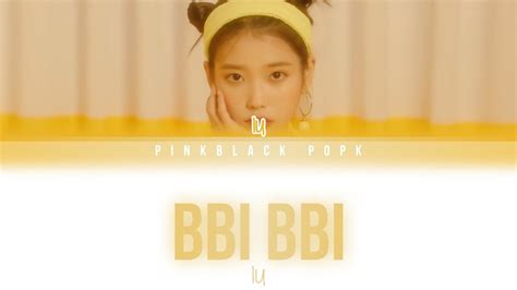 IU BBI BBI Color Coded Lyrics Han Rom Eng YouTube