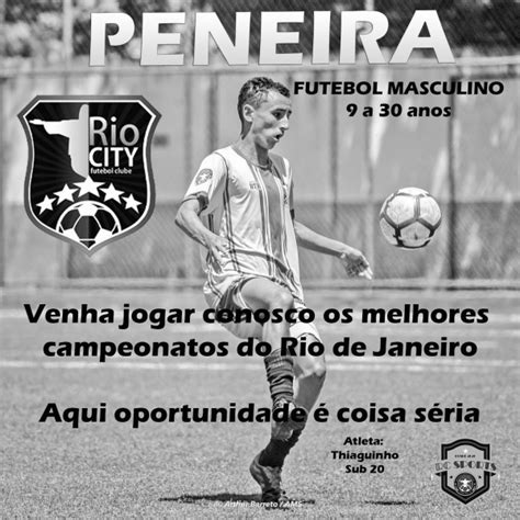 Peneira Do Rio City Futebol Clube Onde Jogador Se Torna Atleta