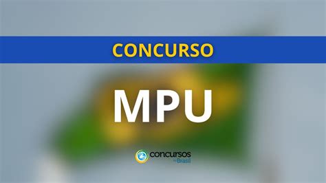 Concurso Mpu 2025 Tem Edital Publicado Para 152 Vagas