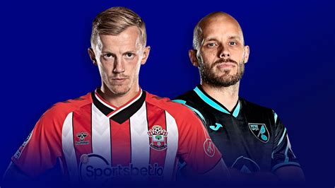 Southampton Vs Norwich Premier League Preview Team News Stats