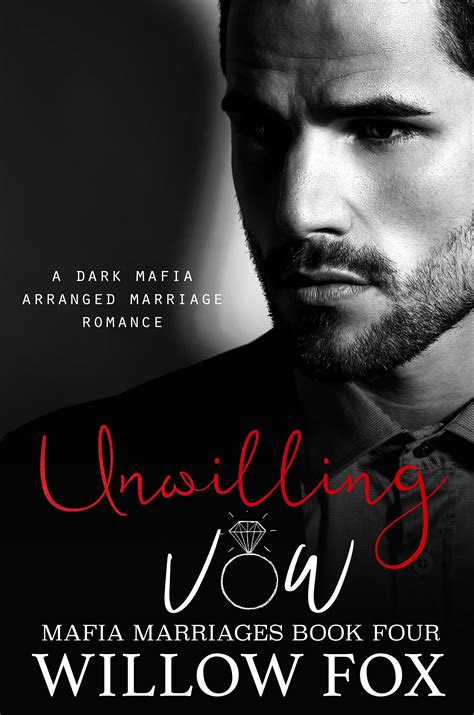 Unwilling Vow Mafia Marriages 4 By Willow Fox Goodreads