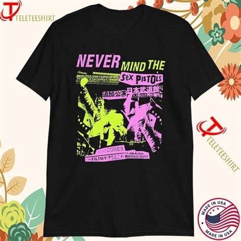 Never Mind The Sex Pistols Here Comes Filthy Lucre T Shirts Walmart