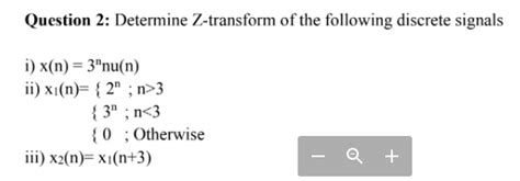 Solved Question 2 Determine Z Transform Of The Following