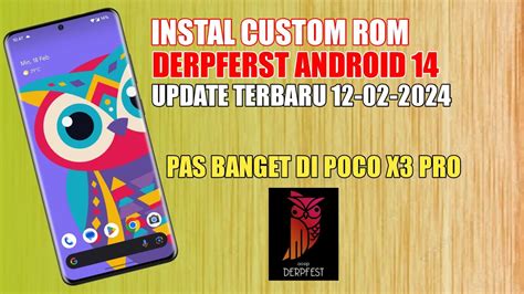 Cara Instal Custom Rom Derpfest Official Update Terbaru Di Poco X3 Pro