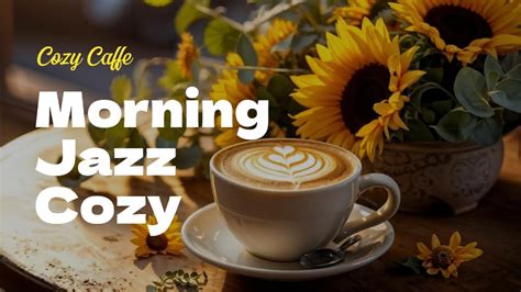 Relaxing Cozy Jazz Instrumental Music Bossa Nova Coffe Cool Music