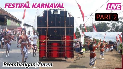 Live Kondisi Karnaval Prembangan Turen Malam Ini Youtube