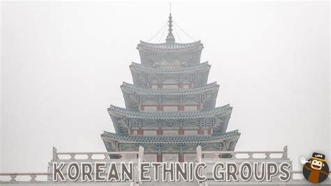 5+ Shocking Facts About Korean Ethnic Groups - ling-app.com