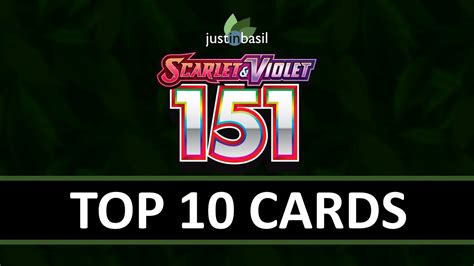 Top 10 Cards from Scarlet & Violet—151! — JustInBasil's Pokémon TCG ...