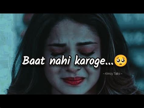 Nahi Karoge Baat Sad Status Broken Heart