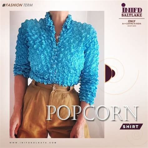 Fashion Term Popcorn Shirt These Shirts Are Made Out Of Fabric