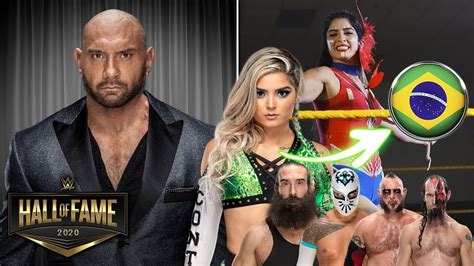 Novas DemissÕes Na Wwe EstrÉia Brasileira No Nxt E Hall Of Fame 2020