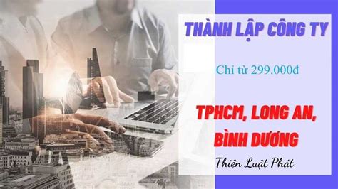 Dịch Vụ Thành Lập Công Ty Tại Tphcm [cập Nhập 2022] Trọn Gói Giá Rẻ