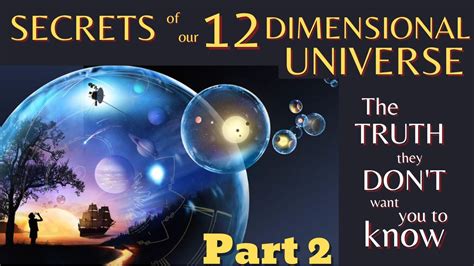 Truth Of Our 12 Dimensions Secrets Of Our Universe They Dont Want You