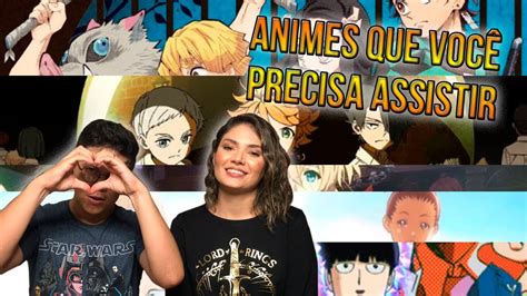 5 Animes Que Você Deve Assistir Youtube