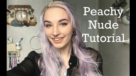 Peachy Nude Tutorial YouTube
