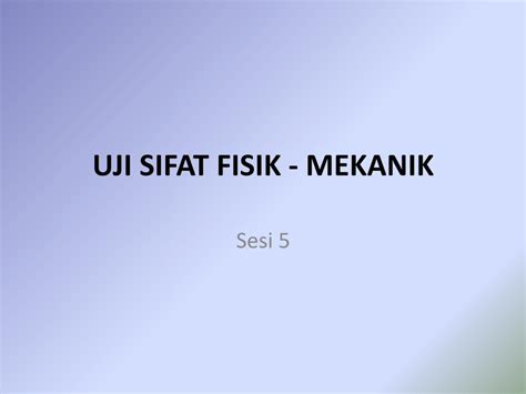 Pdf Uji Sifat Fisik Mekaniklearning Upnyk Ac Id Pluginfile Php 12085 Mod Resource Dari