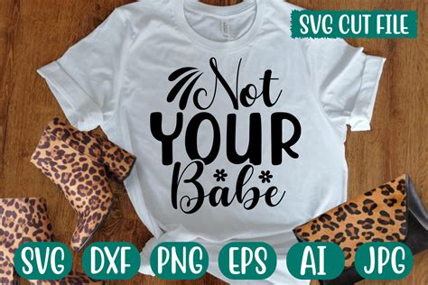 Not Your Babe Svg Graphic By GatewayDesign Creative Fabrica