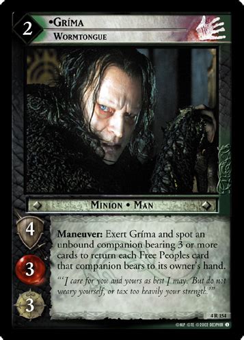 LotR TCG Wiki: Grima, Wormtongue (4R154)