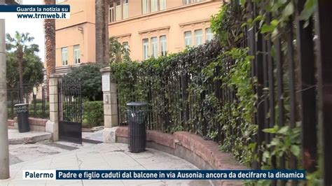 Palermo Padre E Figlio Caduti Dal Balcone In Via Ausonia Ancora Da